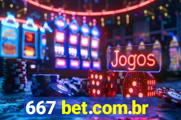 667 bet.com.br