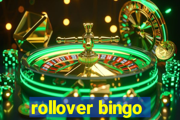 rollover bingo