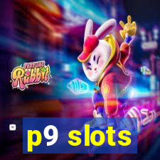 p9 slots