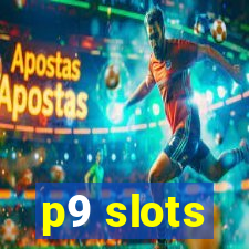 p9 slots