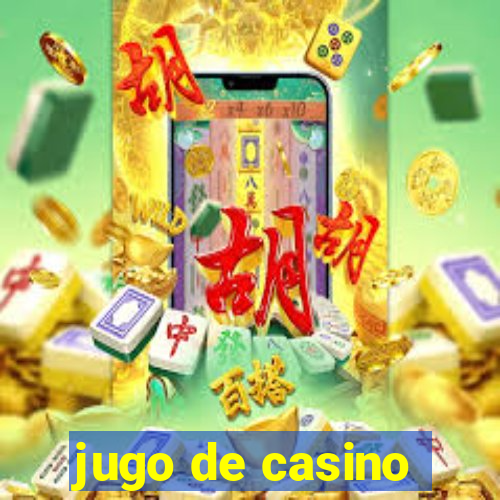 jugo de casino