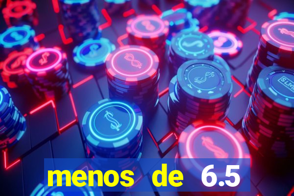 menos de 6.5 escanteios o que significa