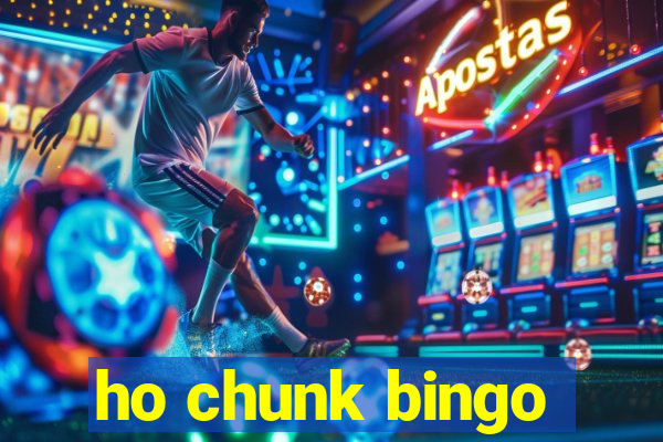 ho chunk bingo