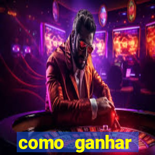 como ganhar dinheiro jogo do tigre