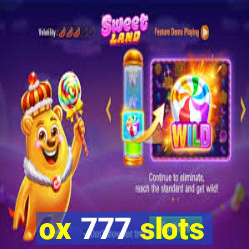 ox 777 slots