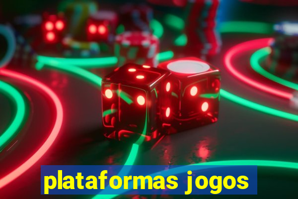 plataformas jogos