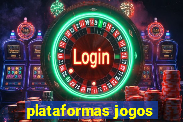 plataformas jogos