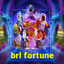 brl fortune