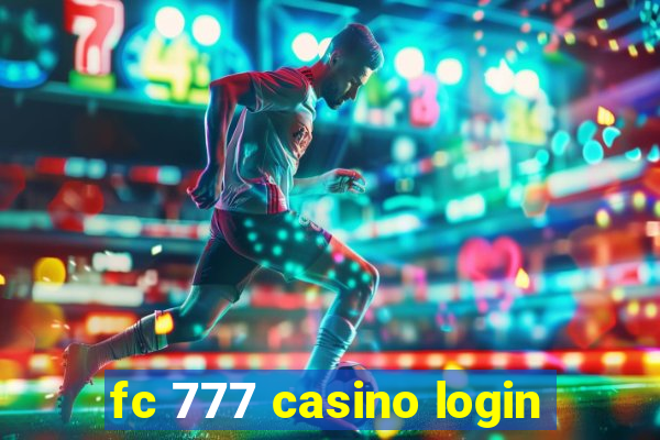 fc 777 casino login