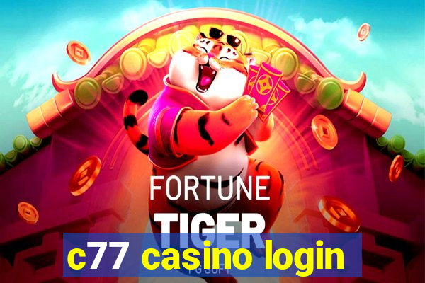 c77 casino login