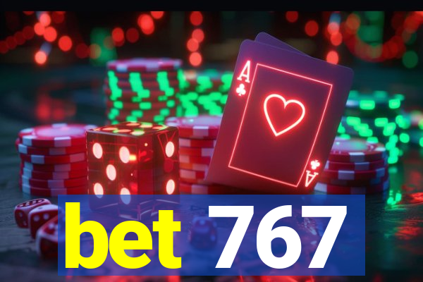 bet 767