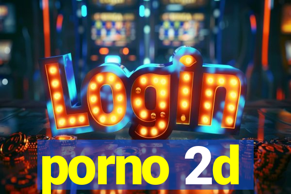 porno 2d