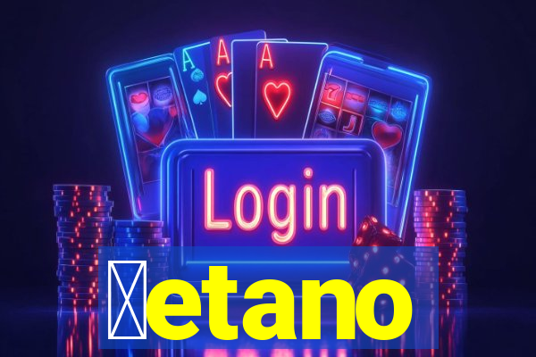 ɓetano