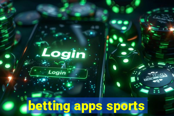 betting apps sports