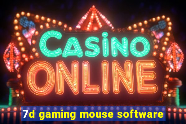 7d gaming mouse software