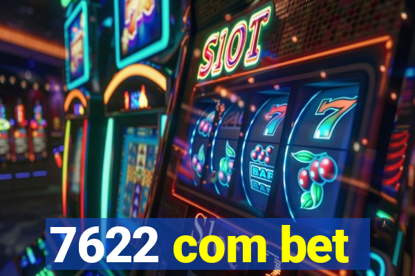 7622 com bet