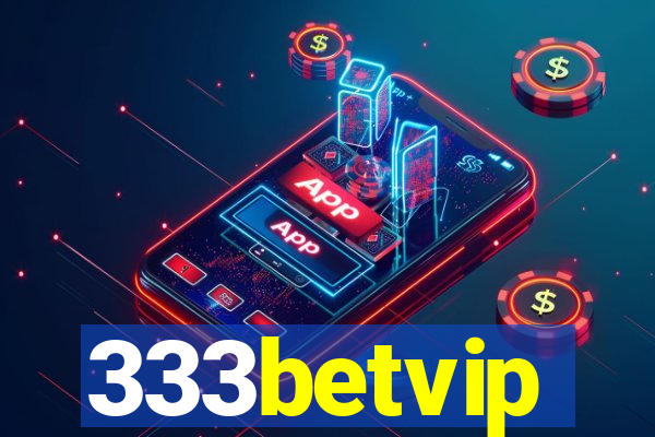 333betvip