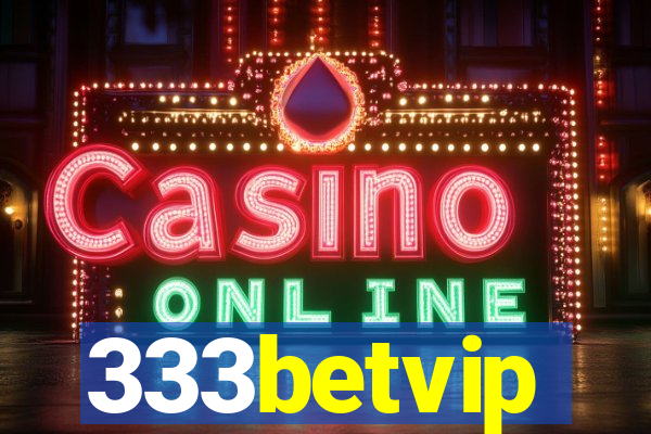 333betvip