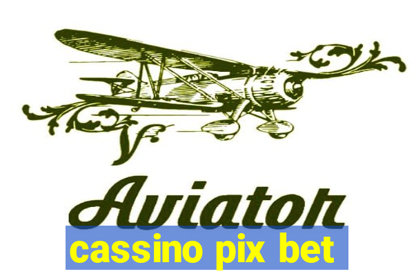 cassino pix bet