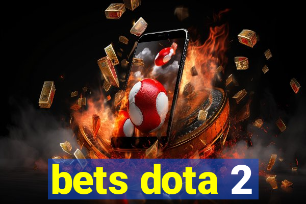 bets dota 2