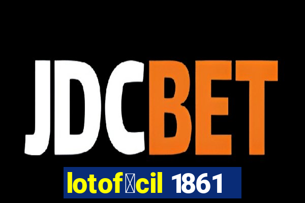 lotof谩cil 1861