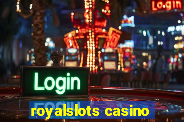 royalslots casino