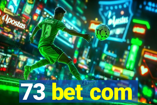 73 bet com