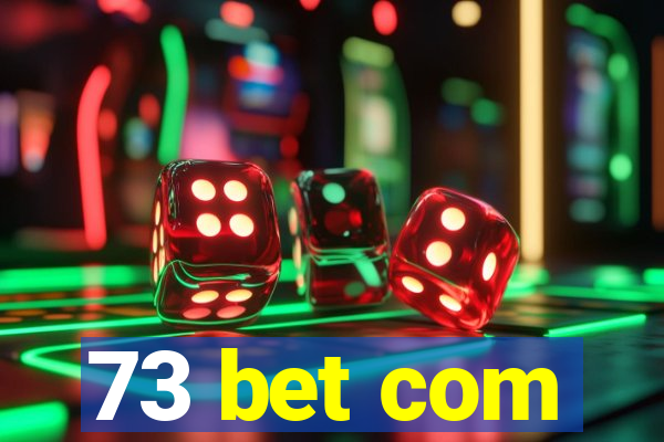 73 bet com