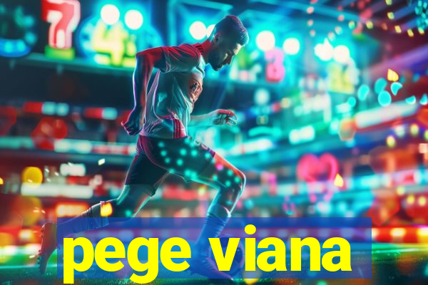 pege viana