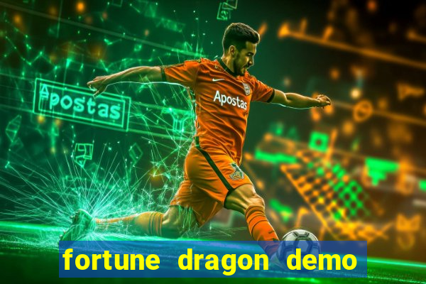 fortune dragon demo pg soft