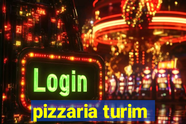 pizzaria turim