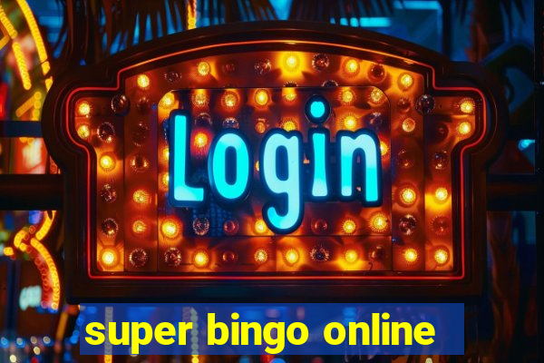 super bingo online