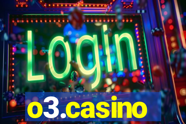 o3.casino