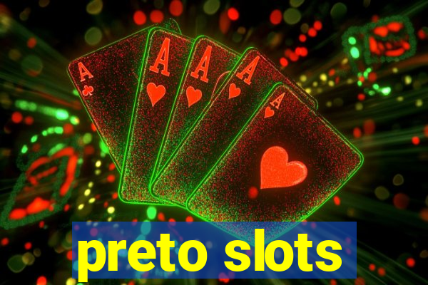 preto slots