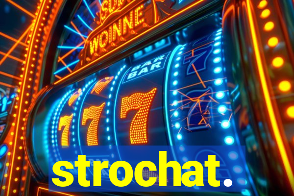 strochat.