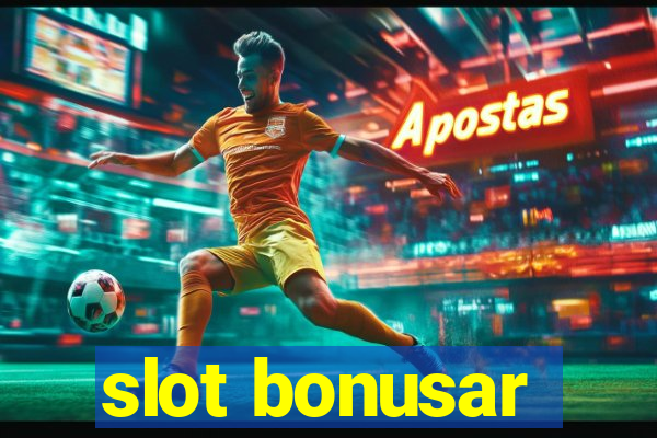 slot bonusar