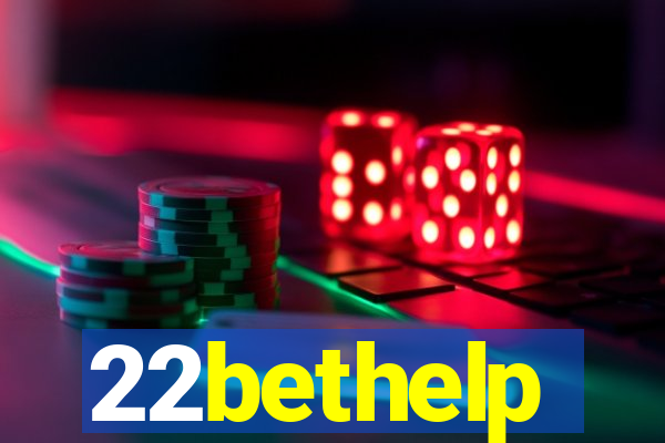 22bethelp