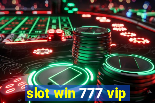 slot win 777 vip