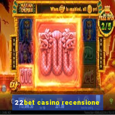 22bet casino recensione