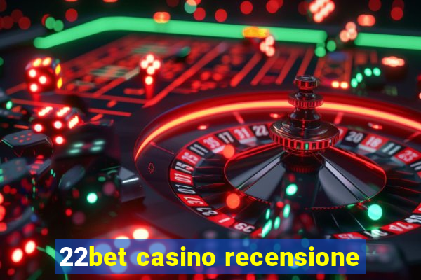 22bet casino recensione