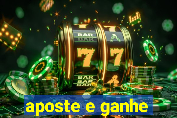 aposte e ganhe