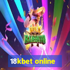 18kbet online