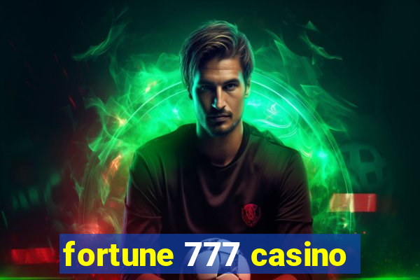 fortune 777 casino