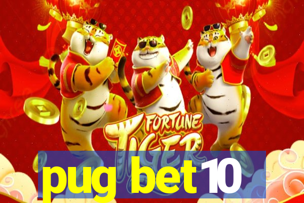 pug bet10