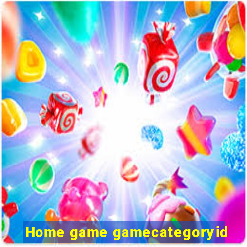 Home game gamecategoryid