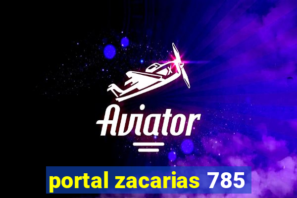 portal zacarias 785