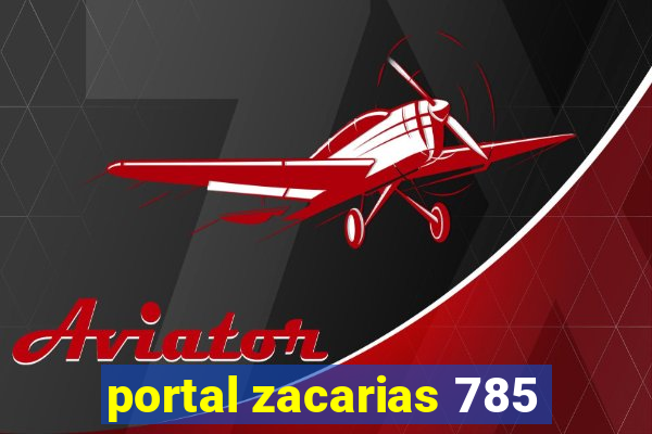 portal zacarias 785