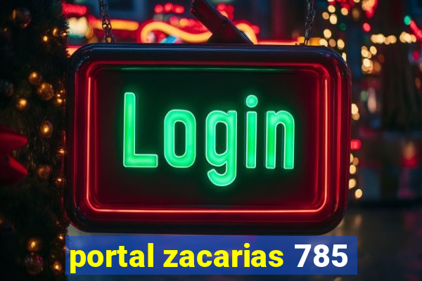 portal zacarias 785