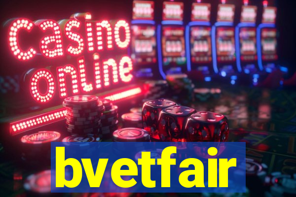 bvetfair