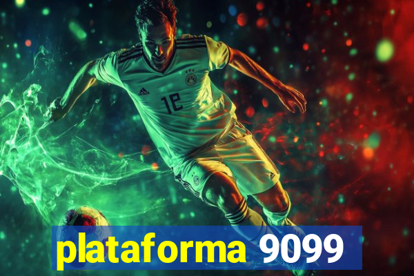 plataforma 9099